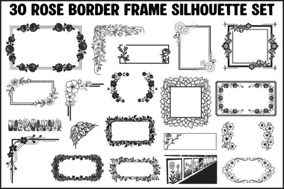 30 Rose Border Frame Silhouette Set: A Versatile Design Resource for Print and Digital Projects