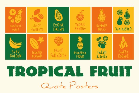 Tropical Fruit Quote Posters: A Fresh Design Resource for Summer Vibes